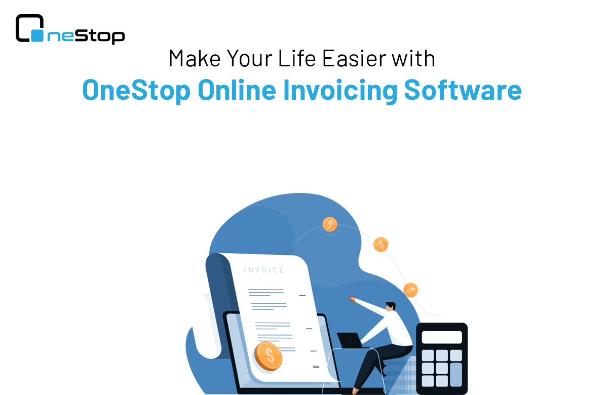 Make your life easier with one stop invoicing software